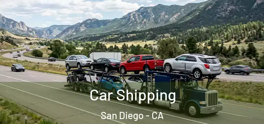  Car Shipping San Diego - CA