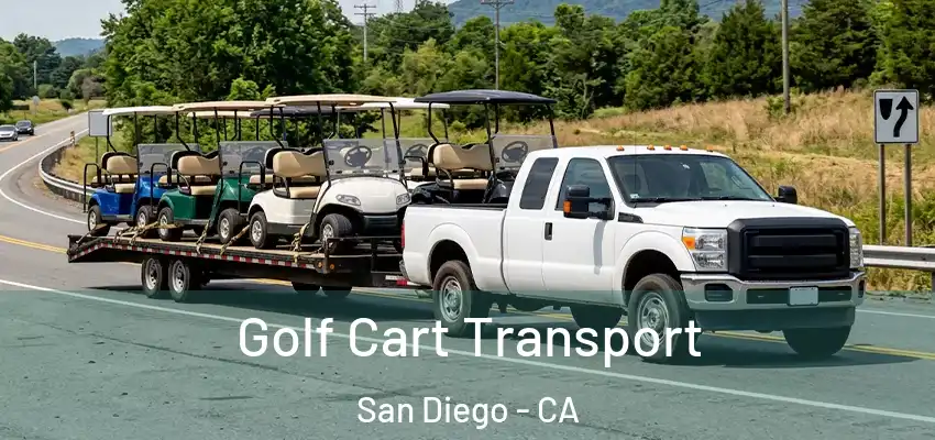 Golf Cart Transport San Diego - CA